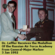 Dr. Leffler Receives the Medallion of the Russian Air Force Academy from General-Major Markov